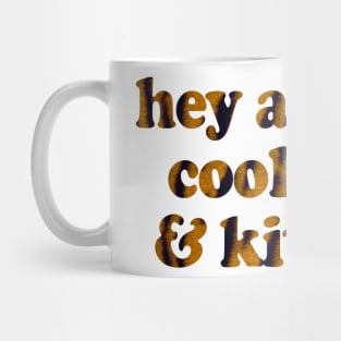 hey all you cool cats & kittens Mug